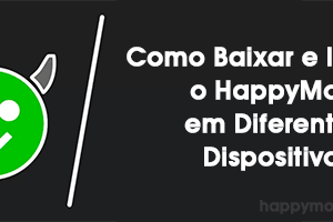 Como Baixar e Instalar o HappyMod em Diferentes Dispositivos