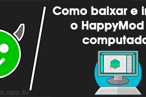 Como baixar e instalar o HappyMod no computador