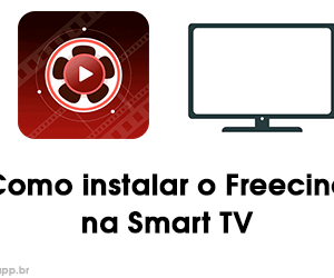 Como instalar o Freecine na Smart TV